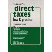 Taxmann's Direct Taxes Law & Practice by Dr. Vinod K. Singhania [DTLP- Professional HB Edition for A. Y. 2022-23 & 2023-24]